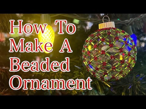 How to Make a Beaded Ornament