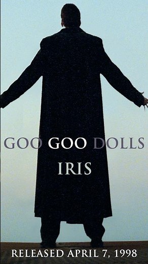 "Iris" was released on the 'City of Angels' movie soundtrack on this day in 1998.