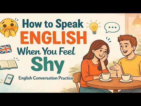 Speak English When You Feel Shy | Build Confidence Step by Step | English Conversation Podcast