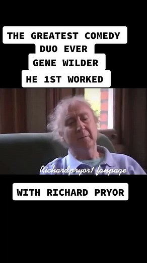 Gene Wilder Interview 1ST worked with Richard Pryor #viral #richardpryor #genewilder #foryoupage #comedyduo #comedy greatest duo ever #rip ❤️