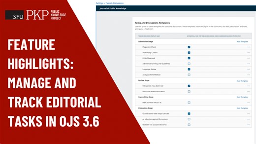 Feature highlights: Manage and track editorial tasks in OJS 3.6 - Public Knowledge Project