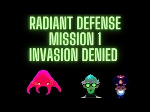 Radiant Defense Mission 1 Invasion Denied (without packs) 3 stars walkthrough