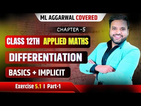 Differentiation Class 12 Applied Maths ML Aggarwal |CA Ankush Raj | Ex 5.1 ML Aggarwal