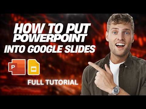 How to Put a Microsoft PowerPoint into Google Slides [2026 Full Guide]