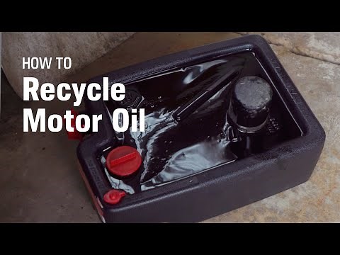 How to Recycle Motor Oil