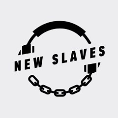 New Slaves