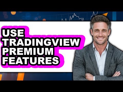 How To Use TradingView Premium Features - Full Guide