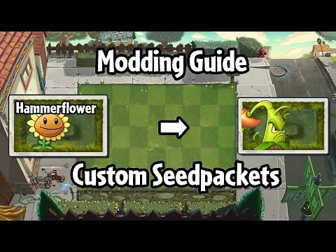 Custom Seedpackets! Pvz2 Modding Guide android