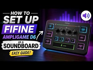 How to Set Up FIFINE AmpliGame D6 as a Soundboard (Easy Guide)