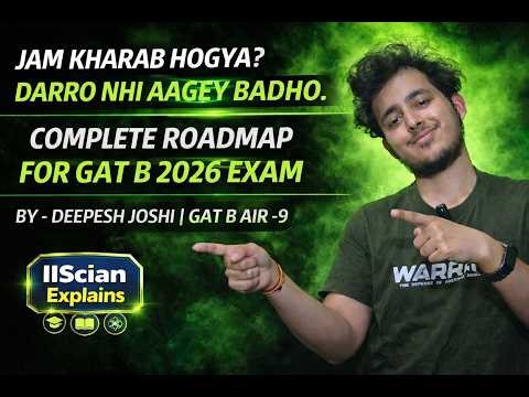 MUST WATCH AFTER IIT JAM BT 2026 | COMPLETE ROADMAP FOR GAT B 2026 PREPARATION.