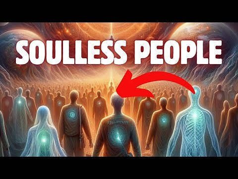 There are Soulless People in the World. Are You One of Them?