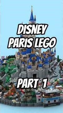 I’m Rebuilding Disneyland Paris in LEGO… (Part 1)