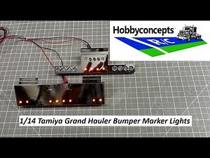 1/14 Tamiya Grand Hauler Bumper Marker Light Mod - HC Shorts