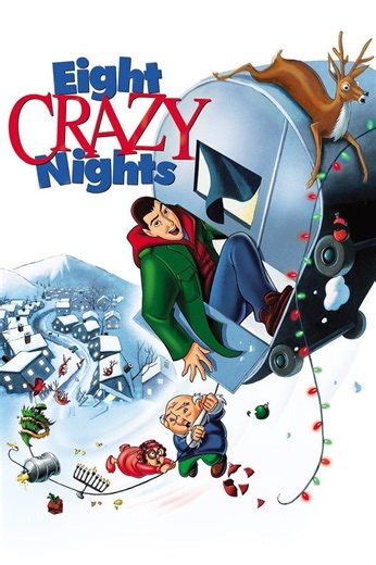 Eight Crazy Nights Summary, Trailer, Cast, Where to Watch and More