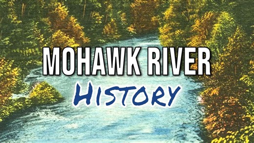 History of the Mohawk River #mohawkvalley #newyork #schenectady | Local NY History