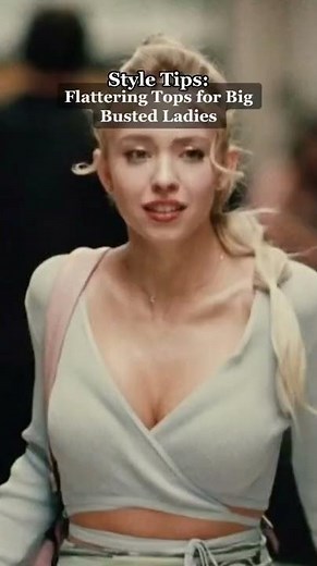 Style Tips | Flattering Tops for Big Busted Ladies