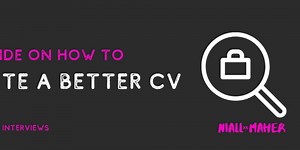 📝 Write a Better CV - Get More Interviews!