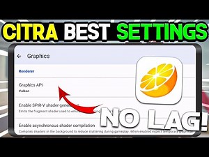 🔥 Citra Emulator Best Settings For Android | No Lag Smoothly Gameplay Settings For Citra Emulator