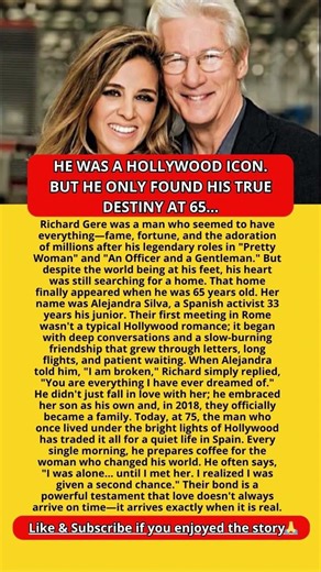 HE WAS A HOLLYWOOD ICON. BUT HE ONLY FOUND HIS TRUE DESTINY AT 65... #RichardGere #TrueLove