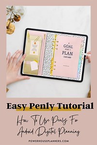 Easy Penly Tutorial - How To Use Penly For Android Digital Planning - Powerhouse Planners