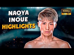 Naoya Inoue HIGHLIGHTS & KNOCKOUTS | BOXING K.O FIGHT HD