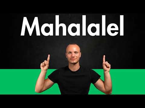 How to Pronounce MAHALALEL (Correctly)