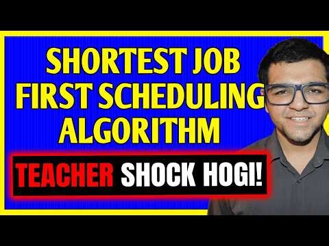 Shortest Job First ( SJF ) 🔥