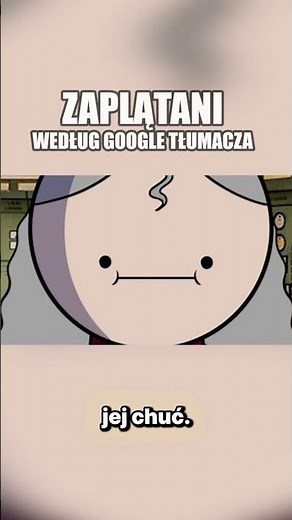 Google Translator zmasakrował Zaplątanych