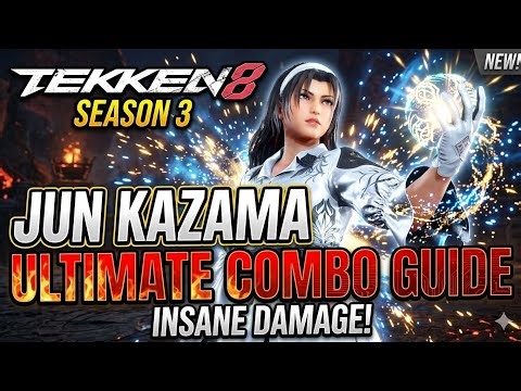 Jun Kazama Combo Guide Season 3 Tekken 8