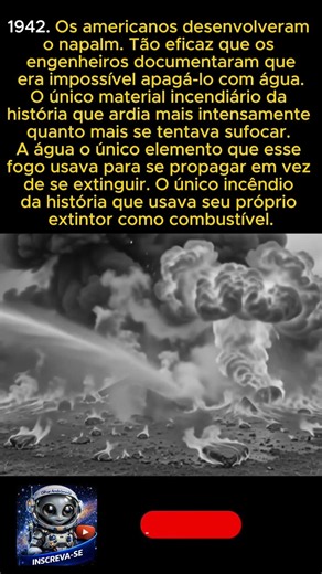O Napalm Era Tão Devastador Que a Água Não Conseguia Apagá-lo 😳🔥