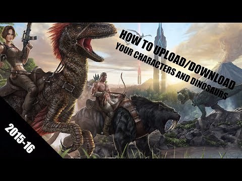 [Xbox One/PS4] How to Upload/Download a Character and Dinosaur on Ark Survival Evolved