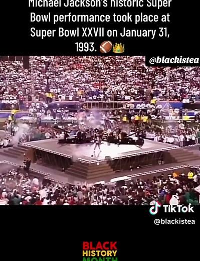 Michael Jackson's Historic Super Bowl Halftime Show