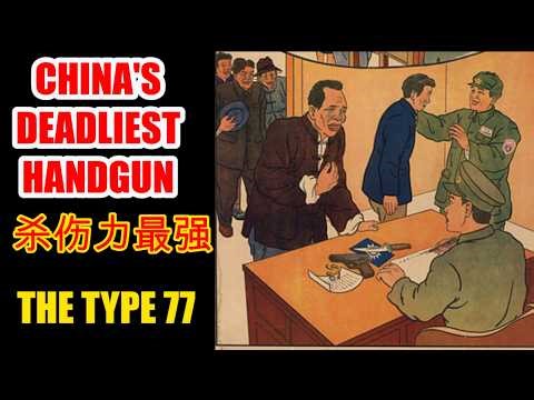 China's Deadliest Handgun: The Type 77 Pistol
