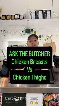 Chicken Breast vs Chicken Thighs | Which Should You Buy? | Ask the Butcher