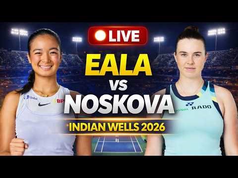 Alexandra Eala vs Linda Noskova 🔴 LIVE | WTA Indian Wells 2026 Tennis news 🎾