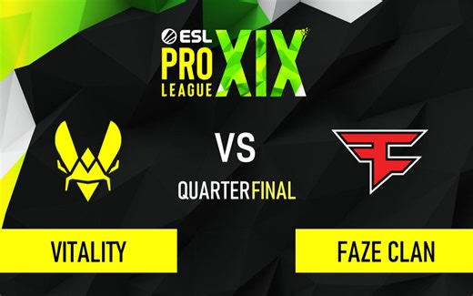 【EPL S19】Vitality vs FaZe - BO3完整录像 l CS2