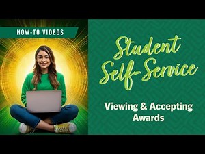 Student Self-Service Tutorial - Viewing & Accepting Awards