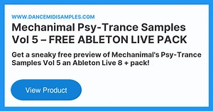Download Free Mechaminal Psy-Trance Samples Vol 5 Ableton Live Pack