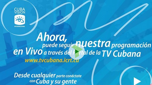 Televisión Cubana en VIVO: 24 horas los 365 días del año