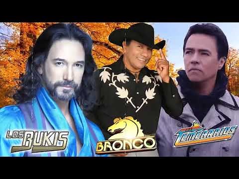 Los Temerarios, Grupo Bronco, Los Bukis Mix Romanticos 40 Recuerdos Del Ayer Grandes Exitos