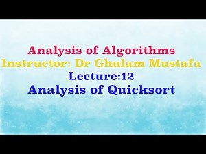 Lecture 12: Analysis of Algorithms - Analysis of Quicksort (Urdu/Hindi)
