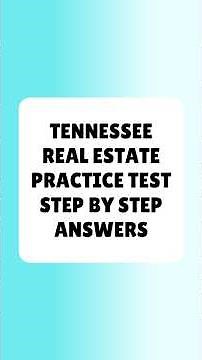 Tennessee Real Estate Tennessee Real Estate Practice Test Step By Step Answers