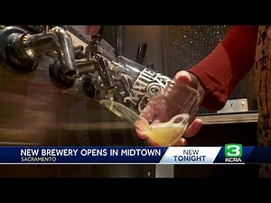 New brewery opens in midtown Sacramento amid struggling industry