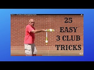 25 easy 3 club juggling tricks - part 1- How to juggle