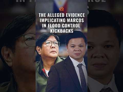 The alleged evidence implicating Marcos in flood control kickbacks