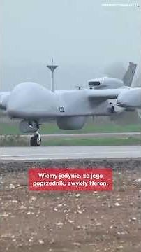 Najniebezpieczniejszy dron armii Izraela - IAI Eitan/Heron TP