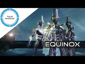 Warframe Review - Equinox [FR]