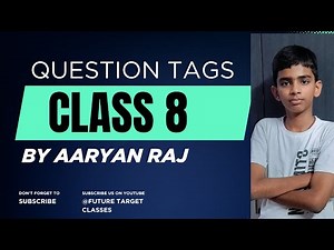 Question tags explained to Class 8 by Aaryan Raj