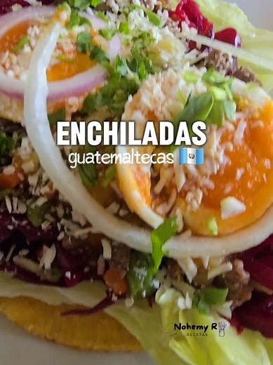 Enchiladas Guatemaltecas: Receta Completa y Deliciosa