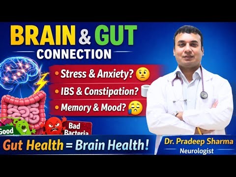 The Brain–Gut Connection | How They Connect | Dr. Pradeep Sharma